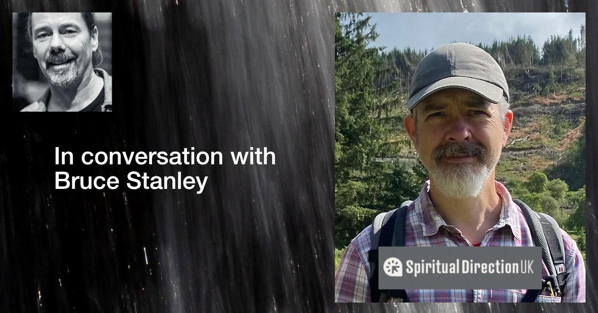 You are currently viewing spiritual direction – a conversation with bruce stanley